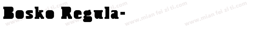 Bosko Regula字体转换